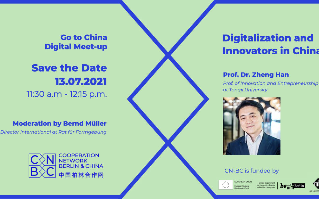 CN-BC digital Meetup “Digitalization and Innovators in China“ Webinar with Prof. Dr. Zheng Han